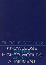 Steiner - Knowledge of the Higher Worlds