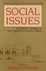 Steiner - Social Issues and the threefold social order